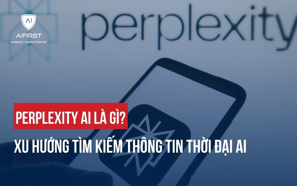 PERPLEXITY AI LÀ GÌ? XU HƯỚNG TÌM KIẾM THÔNG TIN THỜI ĐẠI AI